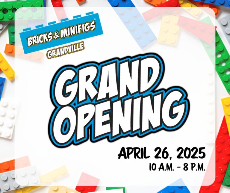 Bricks and Minifigs Grandville Grand Opening! – April 26, 2025